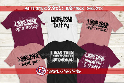I Was Told There Would Be Bundle SVG DXF EPS PNG-Thanksgiving & Christmas SVG Bundle SVG Greedy Stitches 