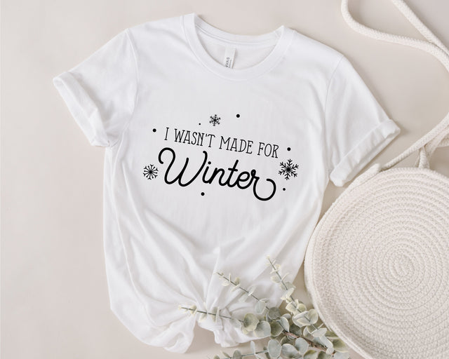 I Wasn't Made for Winter svg, Holidays Svg, Hello Winter svg, Snowflakes svg, Not made for winter svg, Funny winter svg, winter svg, png dxf SVG Fauz 