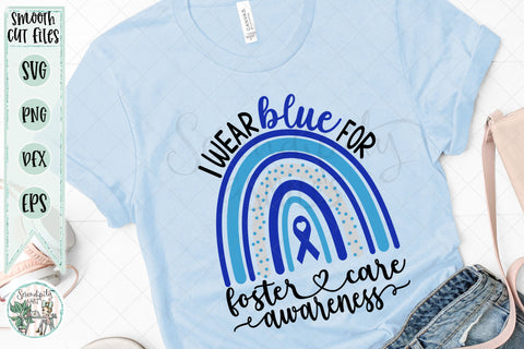 I Wear Blue for Foster Care Awareness Rainbow - Cut Files- SVG - PNG - DXF - EPS SVG Serendipity and Art 
