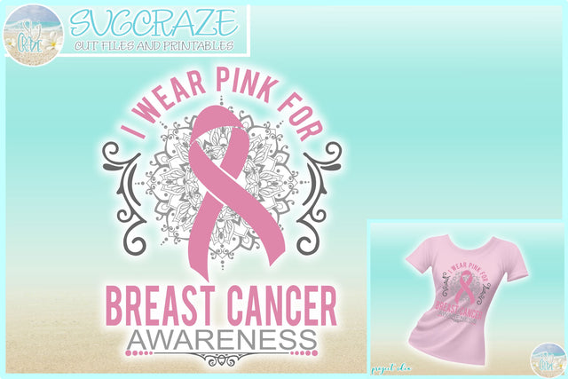 I WEAR PINK for Breast Cancer Awareness With Mandala Promote Support Research Hope SVG SVG SVGcraze