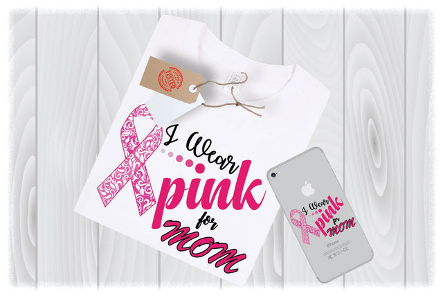 I Wear Pink for Mom SVG Files for Cricut Designs | Breast Cancer SVG Files SVG My Sew Cute Boutique 