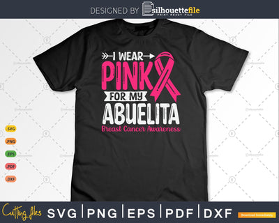 I wear Pink for my Abuelita Grandma Svg SVG Silhouette File 