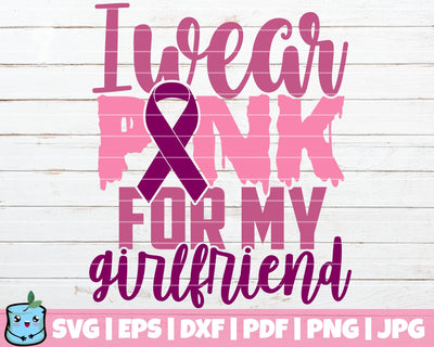 I Wear Pink For My Girlfriend SVG MintyMarshmallows 