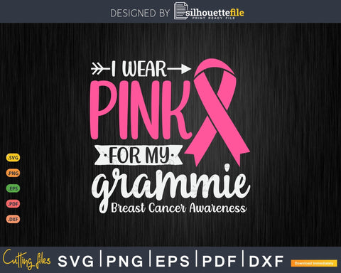 I wear Pink for my Grammie Support Squad Svg Cut Files SVG Silhouette File 