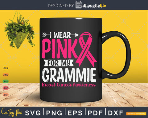 I wear Pink for my Grammie Svg Cut Files SVG Silhouette File 