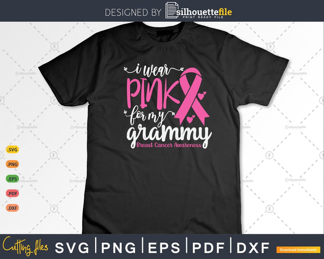 I wear Pink for my Grammy Grandma Svg Cut Files SVG Silhouette File 