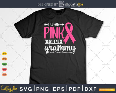 I wear Pink for my Grammy Support Squad Svg Cut Files SVG Silhouette File 