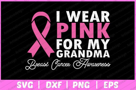 I Wear Pink For My Grandma Breast Cancer Awareness Svg Design SVG artprintfile 