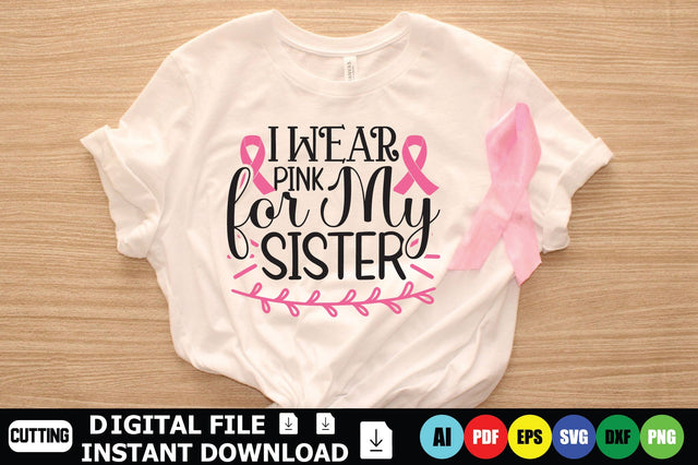 I Wear Pink for My Sister SVG Shahin alam 