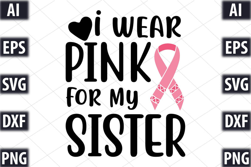 i wear pink for my sister SVG SVGista 