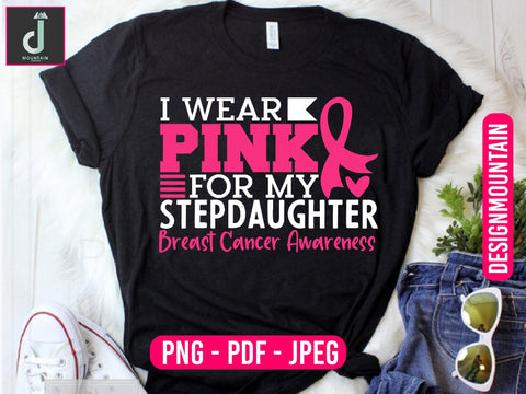I wear pink for my Stepdaughter breast cancer awareness svg design, Breast Cancer SVG Bundle, Cancer SVG, Cancer Awareness SVG Alihossainbd 