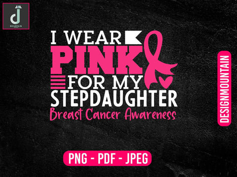 I wear pink for my Stepdaughter breast cancer awareness svg design, Breast Cancer SVG Bundle, Cancer SVG, Cancer Awareness SVG Alihossainbd 