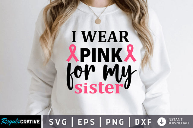 I wear pink for my SVG Design SVG Regulrcrative 