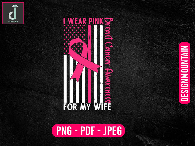 I wear pink for my wife breast cancer awareness svg, Cancer SVG Bundle, Cancer SVG, Cancer Awareness svg, Breast Cancer svg SVG Alihossainbd 
