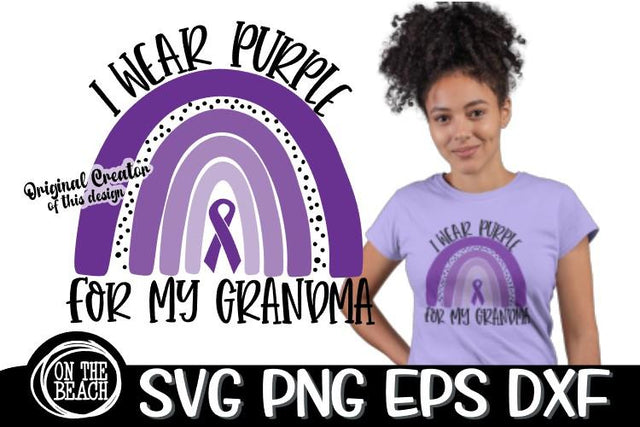 I Wear Purple For My Grandma - Rainbow- SVG PNG DXF EPS SVG On the Beach Boutique 