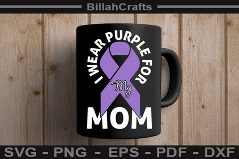 I Wear Purple For My Mom SVG File SVG BillahCrafts 