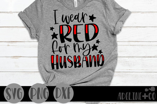 I wear red for my Husband, SVG, military SVG Adeline&co 