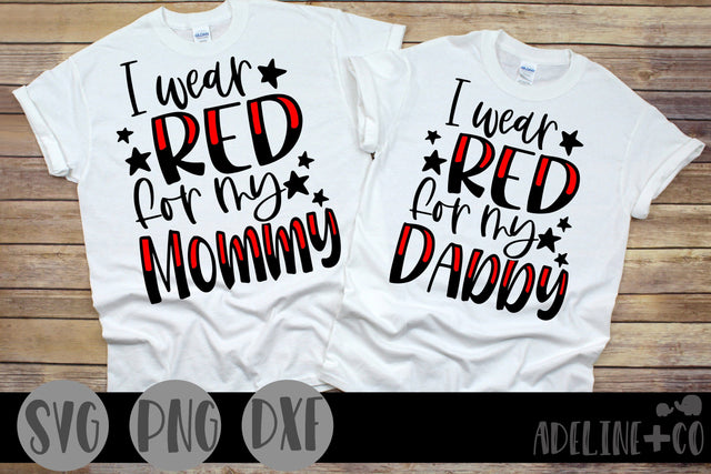 I wear red for my Mommy and Daddy, SVG, military SVG Adeline&co 