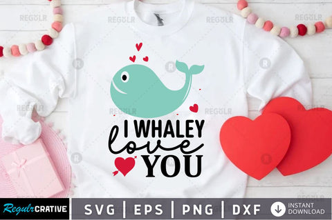 I whaley love you SVG SVG Regulrcrative 