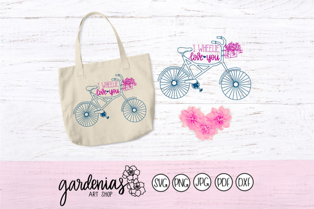 I Wheelie Love You SVG Gardenias Art Shop 
