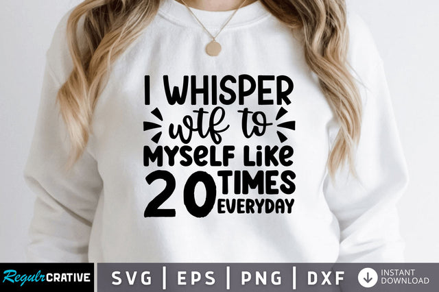 I whisper wtf to SVG SVG Regulrcrative 