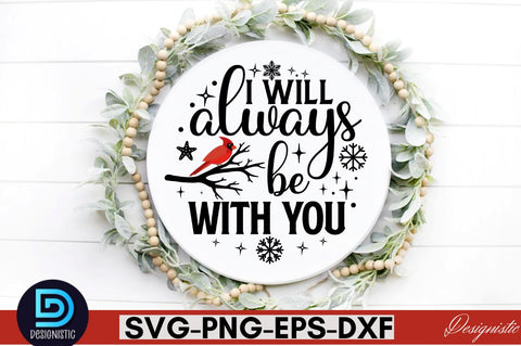 I will always be with you SVG SVG DESIGNISTIC 