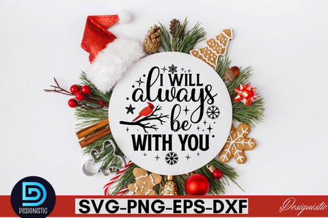 I will always be with you SVG SVG DESIGNISTIC 