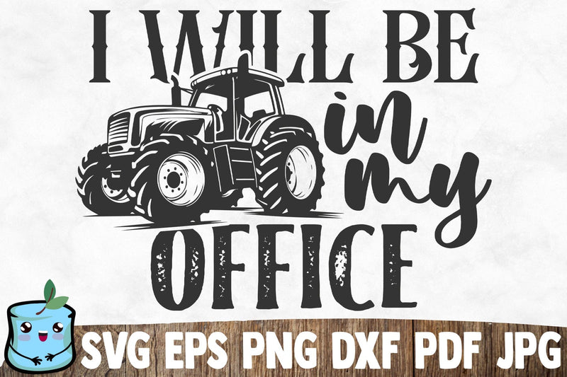 I Will Be In My Office SVG MintyMarshmallows 