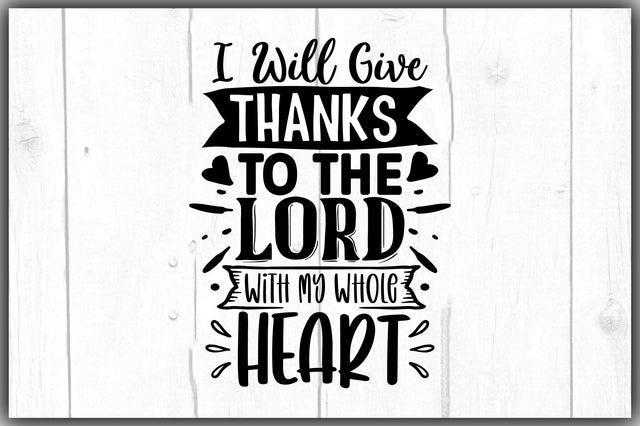 I Will Give Thanks To The Lord With My Whole Heart SVG Ariyan 