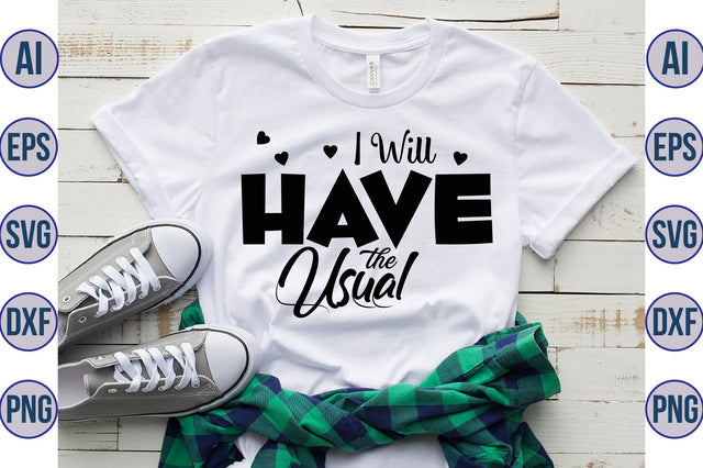 I Will Have the Usual svg SVG orpitasn 