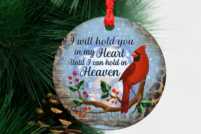 I Will Hold You In My Heart Until I Hold You In Heaven Cardinal Christmas Ornament Sublimation BOO-design 