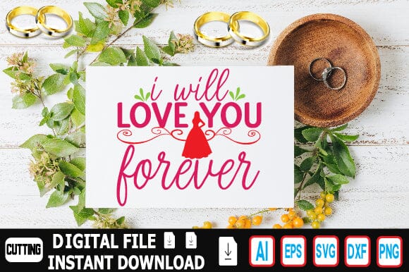 I Will Love You Forever SVG Craftlabsvg24 
