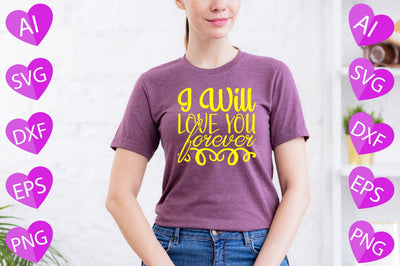 I Will Love You Forever SVG CraftlabSvg29 