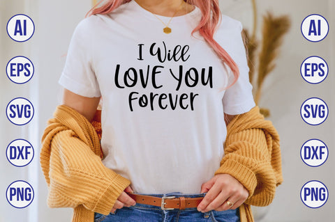 I Will Love You Forever-svg SVG nirmal108roy 