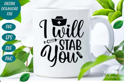 I will stab you svg,Nurse Svg,Doctor Svg,Nursing Svg,Medical Svg,Stethoscope Svg SVG Isabella Machell 