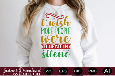 I Wish More People Were Fluent In Silenc svg SVG designmaster24 