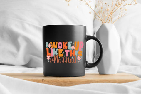 I Woke Up Like This Married| Just Married SVG Cutting Files. SVG CosmosFineArt 