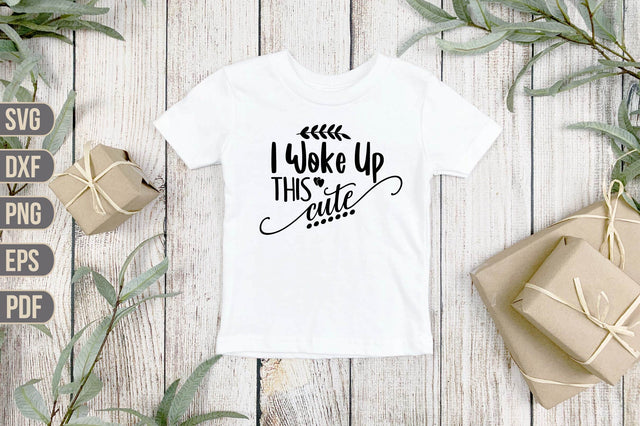 I Woke Up This Cute SVG SVG shah alam 