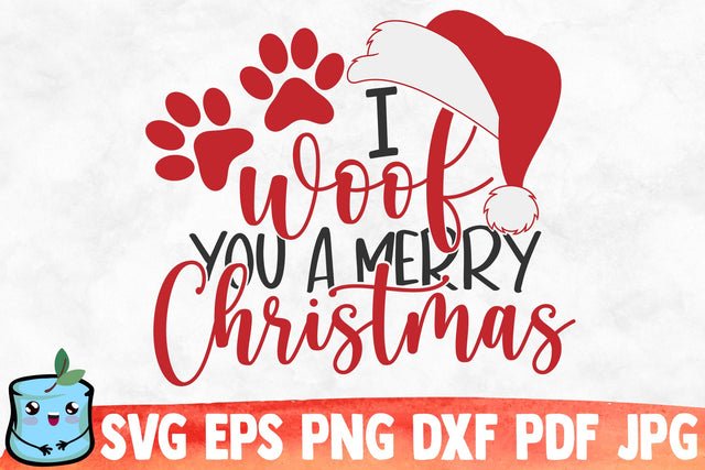 I Woof You A Merry Christmas SVG MintyMarshmallows 
