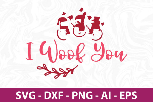 I woof you svg SVG nirmal108roy 