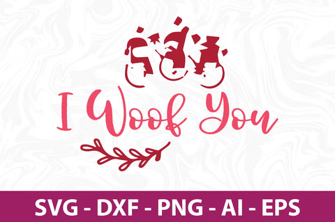 I woof you svg SVG nirmal108roy 