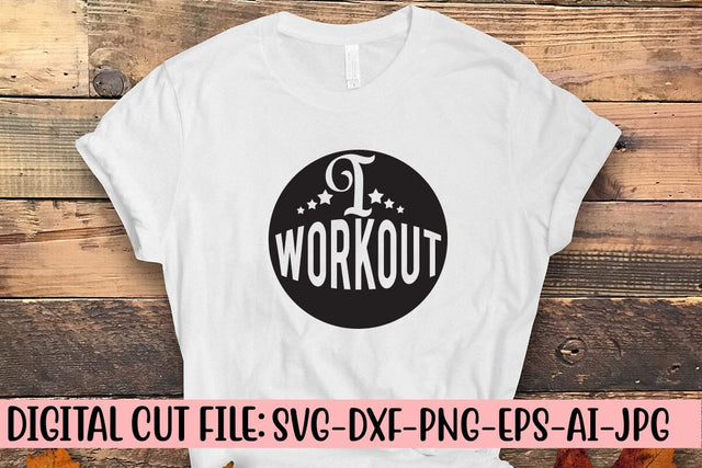 I Workout SVG Cut File SVG Syaman 