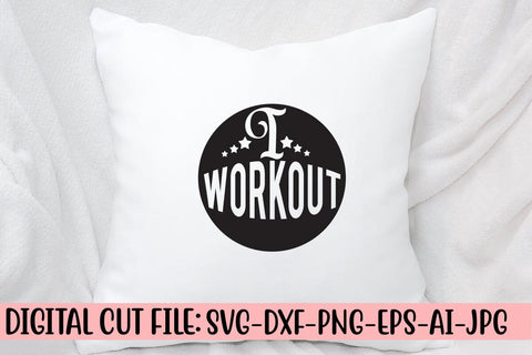 I Workout SVG Cut File SVG Syaman 