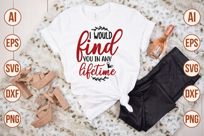i would find you in any lifetime SVG SVG shah alam 