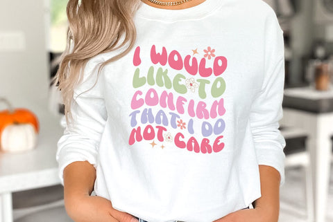 I Would Like To Confirm That I Do Not Care, Sarcastic, Funny SVG SVG FiveStarCrafting 