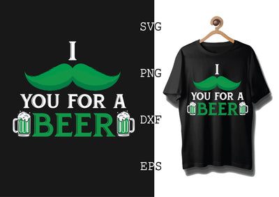 I You for a Beer Svg, Green Clover Svg, Happy St. Patrick’s Day Svg, Lucky Charm Svg SVG DesignTShirt 