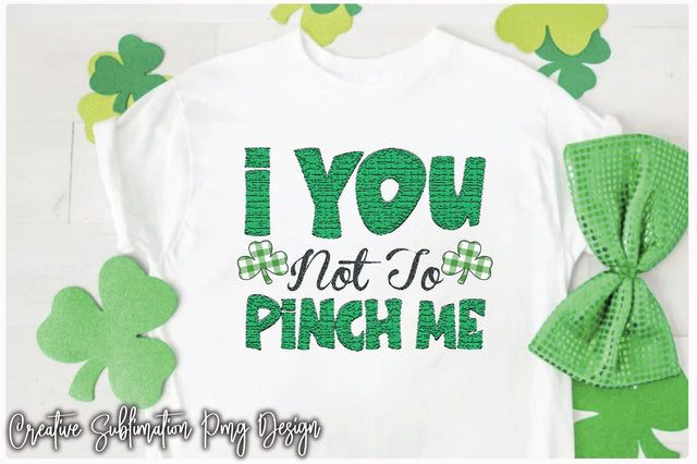 I You Not To Pinch Me Sublimation Creativeart88 