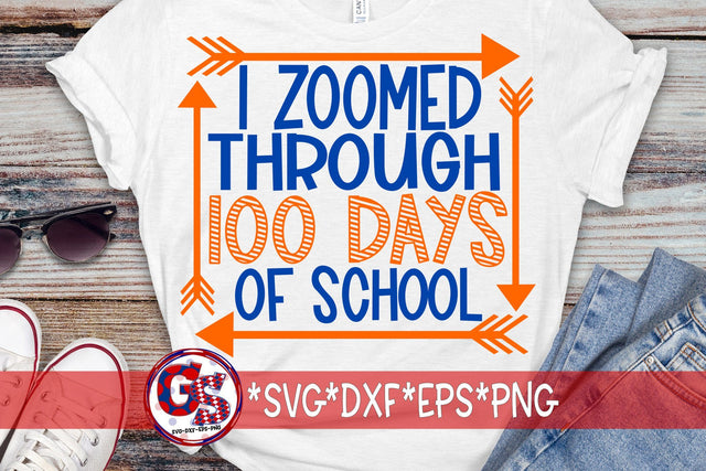 I Zoomed Through 100 Days Of School SVG DXF EPS PNG SVG Greedy Stitches 