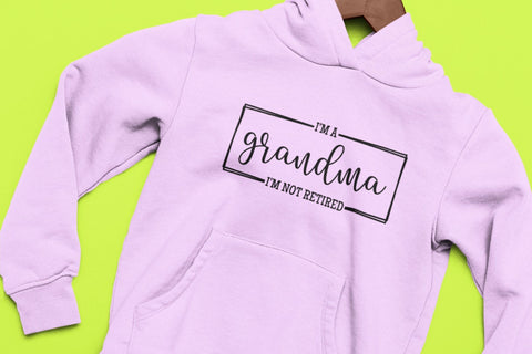 Iam Grandma I'm not Retired SVG NextArtWorks 