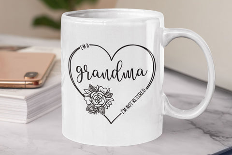 Iam Grandma I'm not Retired SVG NextArtWorks 